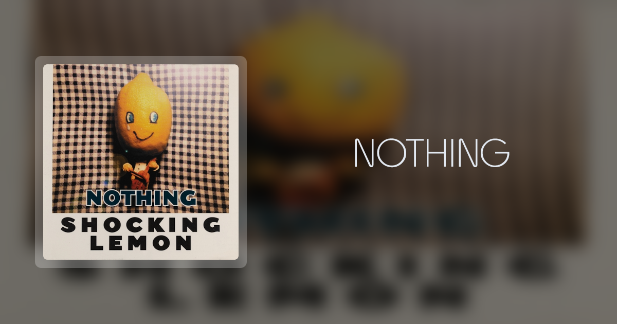 邦楽 Shocking Lemon CD Nothing NOTHING by Shocking Lemon, 4 songs